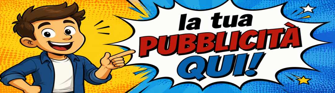 La tua pubblicità qui!